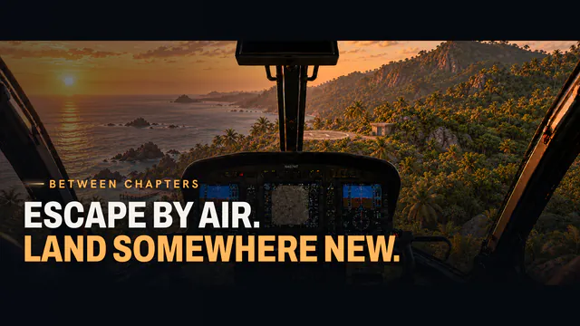 Between chapters: escape by air and land somewhere new.
